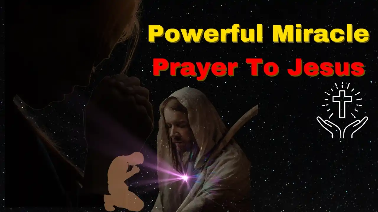 Powerful Miracle Prayer To Jesus